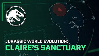 Jurassic World Evolution: Claire’s Sanctuary Out Now