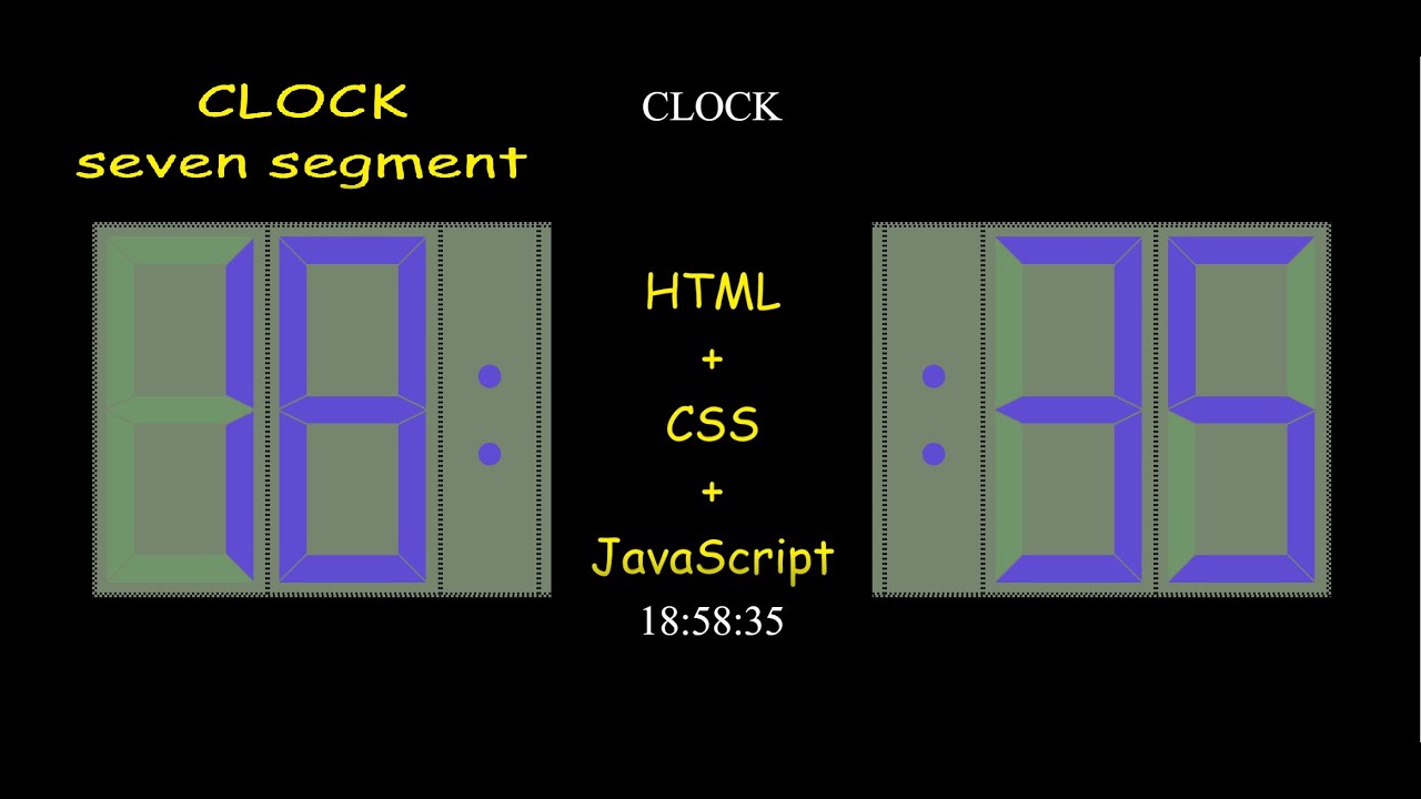 Clock seven segment display-HTML+CSS+JavaScript - YouTube
