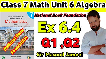Class 7 Math NBF EX 6.4 Q1,2 || Math Class 7 New Book Ex 6.3 Q 2 || National 📚 Foundation||Algebra