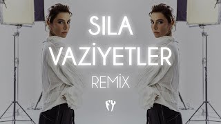 Sıla - Vaziyetler Fatih Yılmaz Remix 