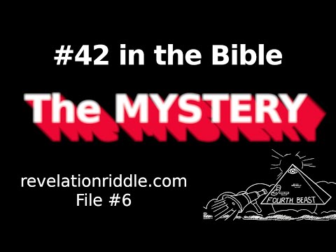 #42 in the Bible: The Mystery