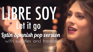 FROZEN | Let It Go (Spanish pop version | S+T)