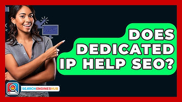 Does Dedicated IP Help SEO? - SearchEnginesHub.com