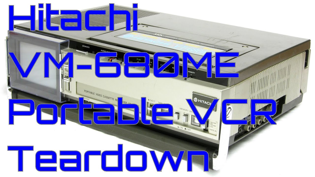 EW0191 - Hitachi VM-680ME Portable VCR Teardown
