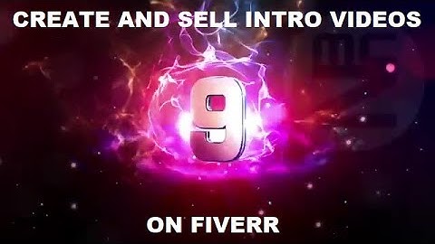 Create Intro And Outro Videos With This Sotware And Sell On Fiverr