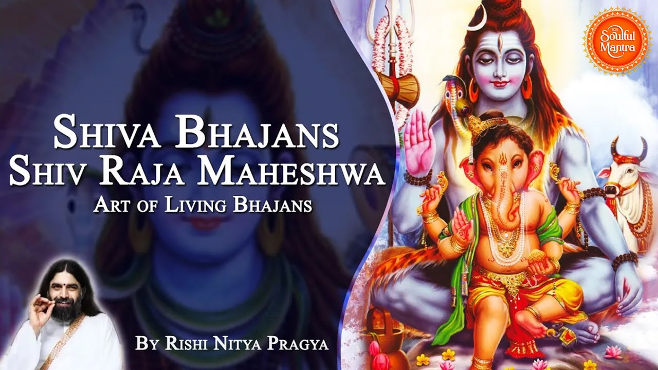 Shiva Bhajan Shiv Raja Maheshwa Rishi Nitya Pragya Art of
