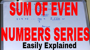 Sum of even numbers series|How to find the sum of the first 100 even numbers|Even numbers sum
