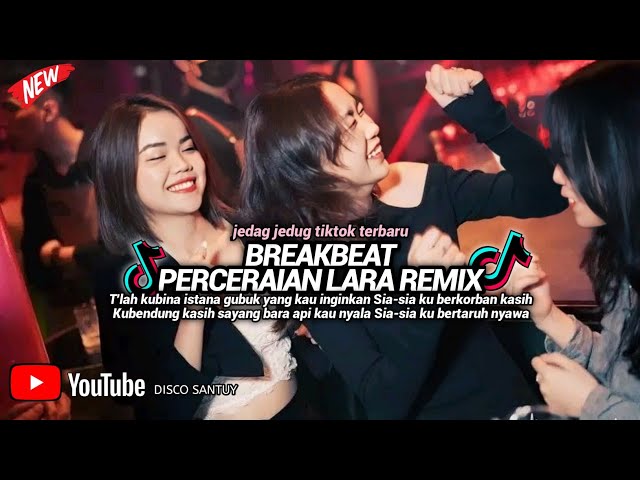 BREAKBEAT PERCERAIAN LARA DJ TELAH KUBINA ISTANA REMIX class=