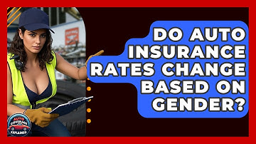 Do Auto Insurance Rates Change Based On Gender? - Auto Coverage Explained