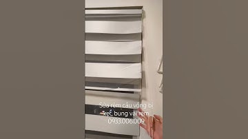 Sửa rèm cầu vồng bị kẹt không kéo được, Thay vải rèm cầu vồng bị rách