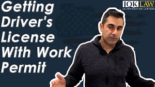 Getting Driver's License With Work Permit