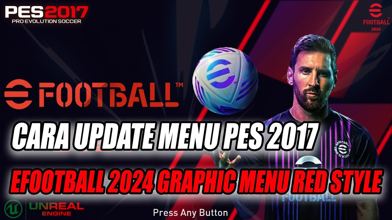 CARA UPDATE PES 2017 EFOOTBALL 2024 GRAPHIC MENU RED STYLE - PES 2017 ...