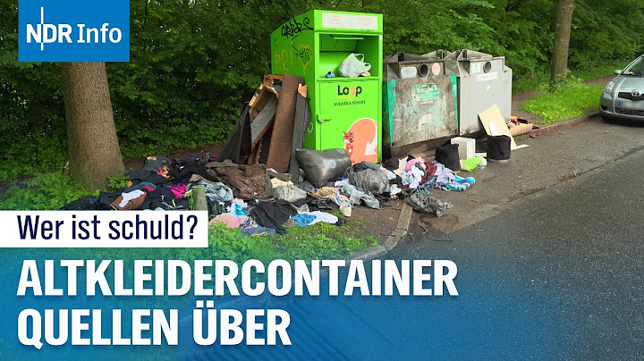 Nur noch Müll in Altkleidercontainern? | NDR Info