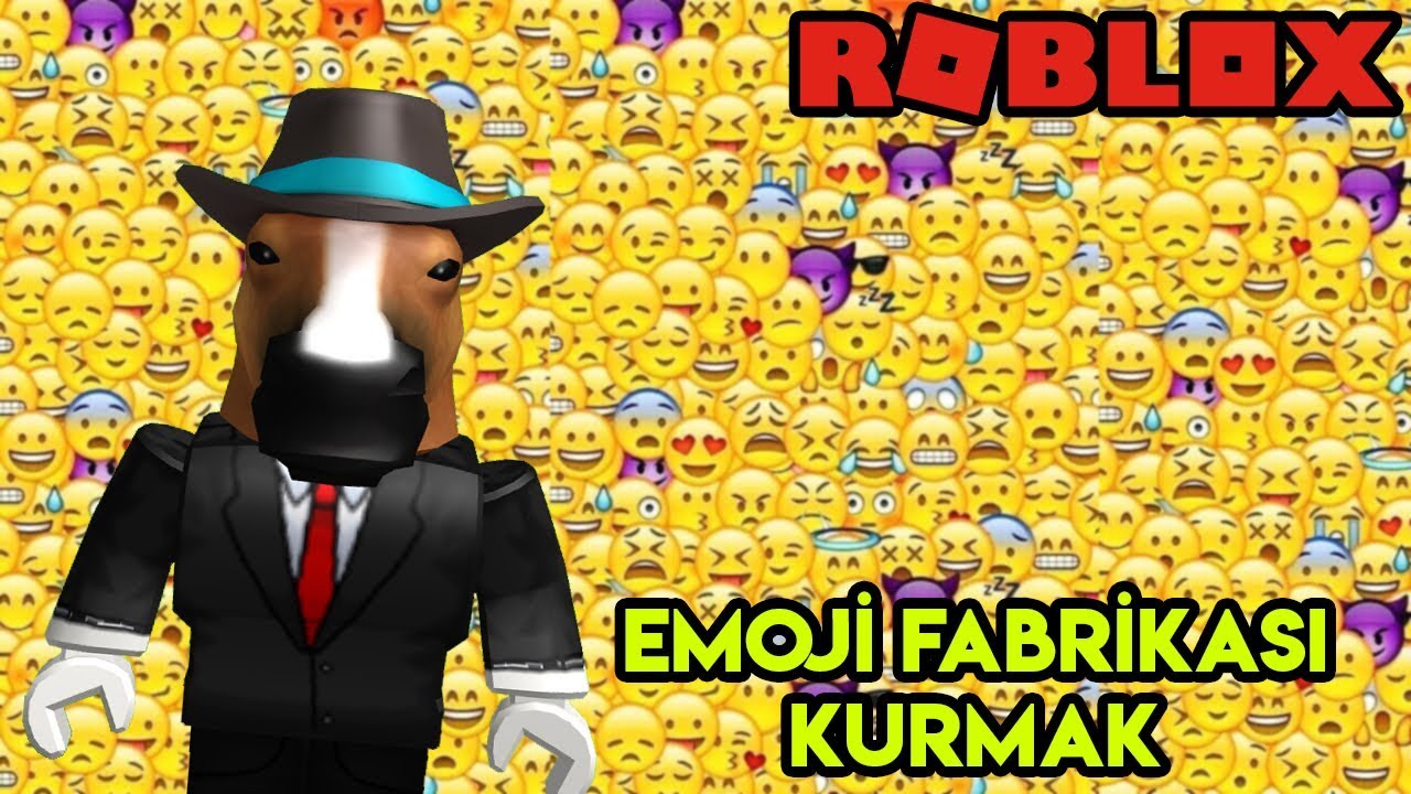 Kendi Emoji Fabrikamizi Kuruyoruz Emoji Factory Tycoon - kendi emoji fabrikamizi kuruyoruz emoji factory tycoon roblox turkce