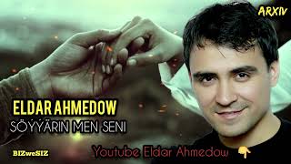 Eldar Ahmedow  - Söýýärin Men Seni / 2024