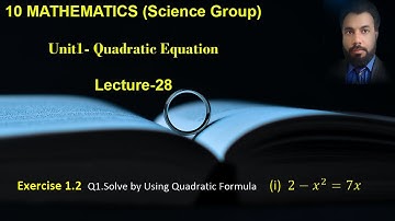 28- Class 10 Exercise 1.2 Q1 part1.  Solving a quadratic equation by using quadratic formula.
