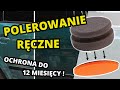 POLEROWANIE RĘCZNE - Tanie odświeżanie lakieru !