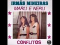 Irmãs Mineiras - Marli e Nerli - Conflitos  1985