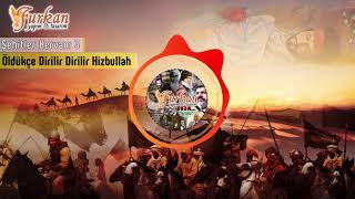 Öldükçe Dirilir Dirilir Hizbullah / Şehitler Kervanı 3 / Furkan Yapım Resimi