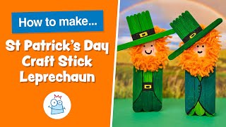 How To Make A St. Patrick's Day Craft Stick Leprechaun | Baker Ross