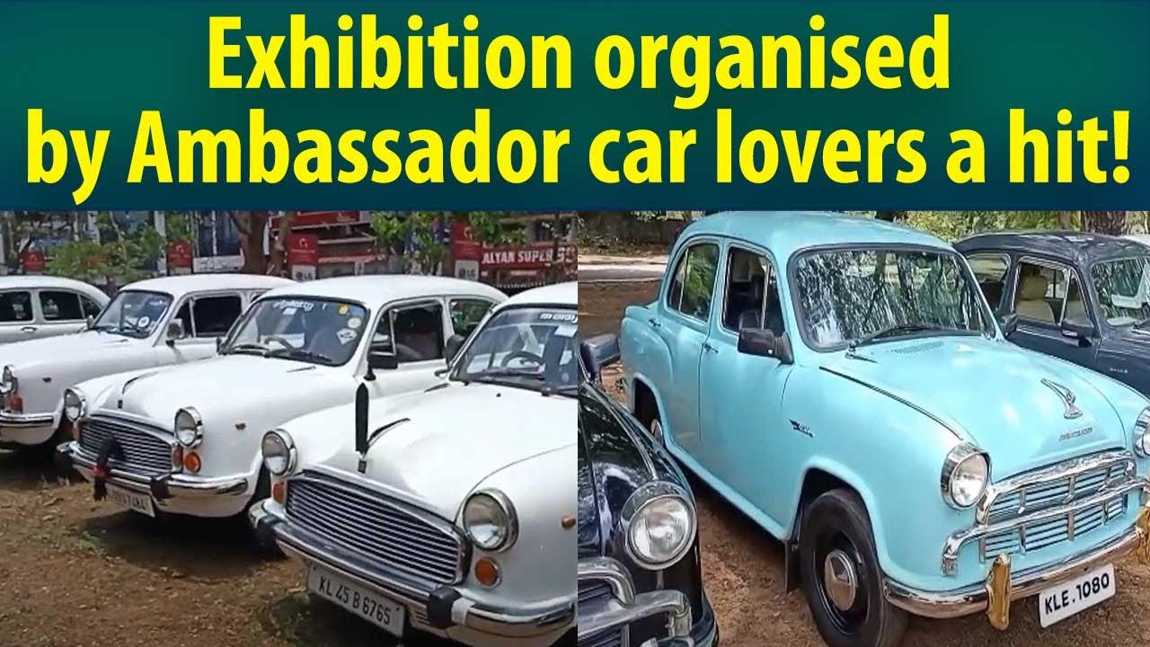 Love for Ambassador cars still alive… proves this exhibition YouTube