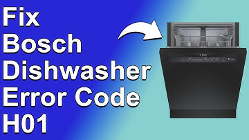 How To Fix The Bosch Dishwasher Error Code H01 - Meaning, Causes & Solutions(Troubleshoot Guide)