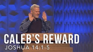 Joshua 14:115, Caleb’s Reward