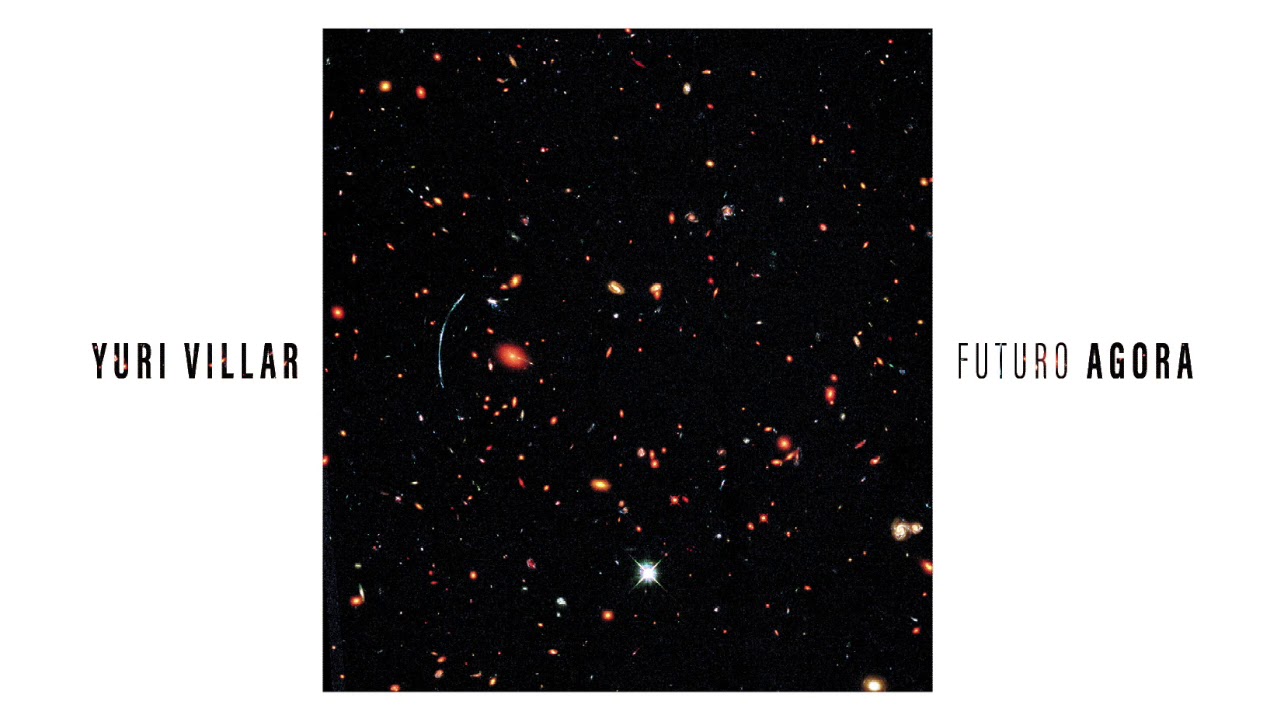 Yuri Villar - Futuro Agora   FULL ÁLBUM