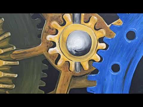 Zeit - zeitlos - Zahnräder, Uhrwerk in Acryl und Ölmischtechnik - YouTube
