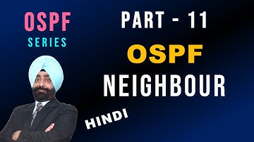 OSPF Neighbor | OSPF  Part  - 11 | CCNA 200-301 in Hindi