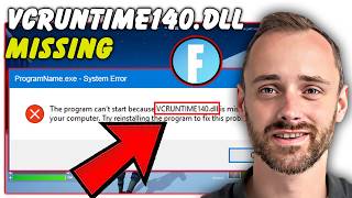 Won’t Launch? Fix Fortnite VCRUNTIME140.dll Missing (2026)