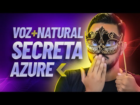 Voz Natural Secreta da Azure, como encontrar e usar