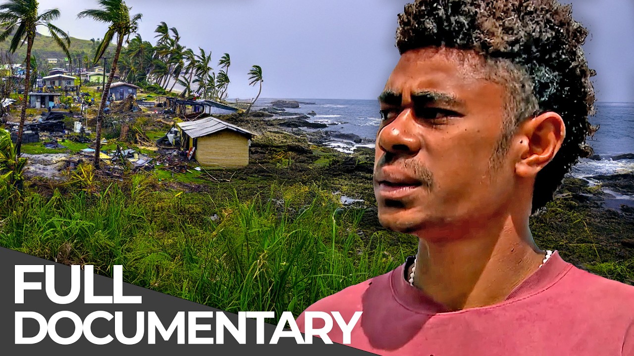 The Disaster Islands | Fiji: Paradise at the Price of Survival | Free Documentary