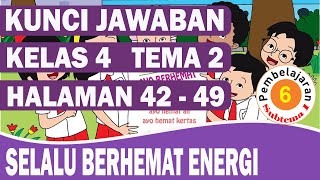 Kunci jawaban tema 2 kelas 4 subtema 1 pembelajaran 6 halaman 42-49