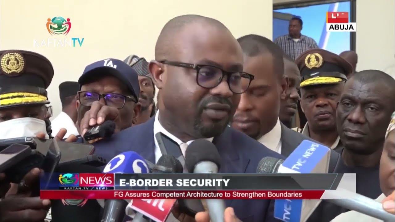 E BORDER SECURITY: FG Assures Competent Architecture to Strengthen Boundaries