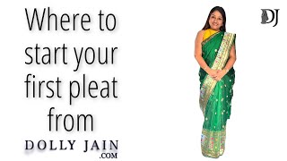 Where to start your first pleat from | How to wear a saree | Dolly Jain