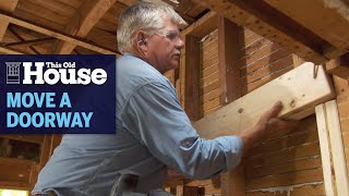 How to Move a Door | This Old House