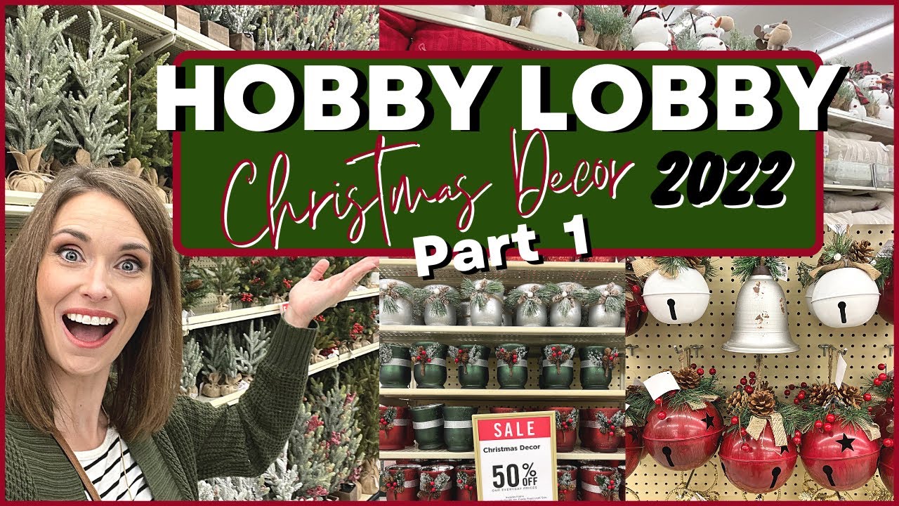 HOBBY LOBBY CHRISTMAS DECOR 2022, PART ONE | CHRISTMAS SHOP WITH ...