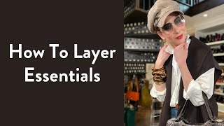 How To Layer Essentials | Styling Advice | Fashion Tips | Over Fifty Fashion | Carla Rockmore