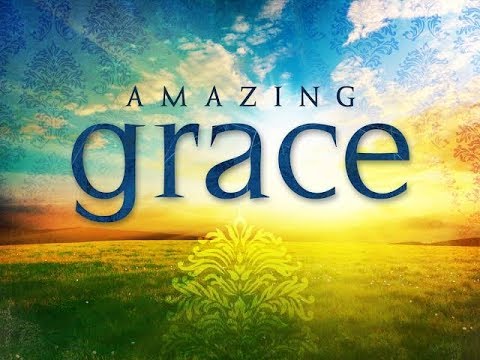 Amazing grace   latest  best version  with lyrics original