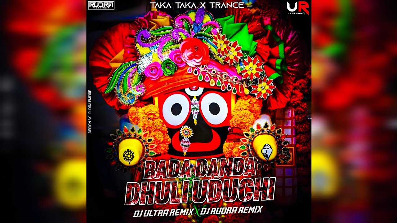 Bada Danda Dhuli Uduchi X Taka Taka | Trance Mix | Dj Rudra Empire x Dj Ultra Remix Bbsr