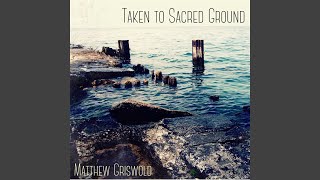 Taken to Sacred Ground