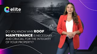 Do you know why roof maintenance is necessary and crucial for the integrity of your property?