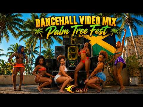 Dancehall Video Mix 2026 Palm Tree Fest Feat Skippa,Pablo Yg,Kartel,Masicka,Alkaline,Shenseea,Valain