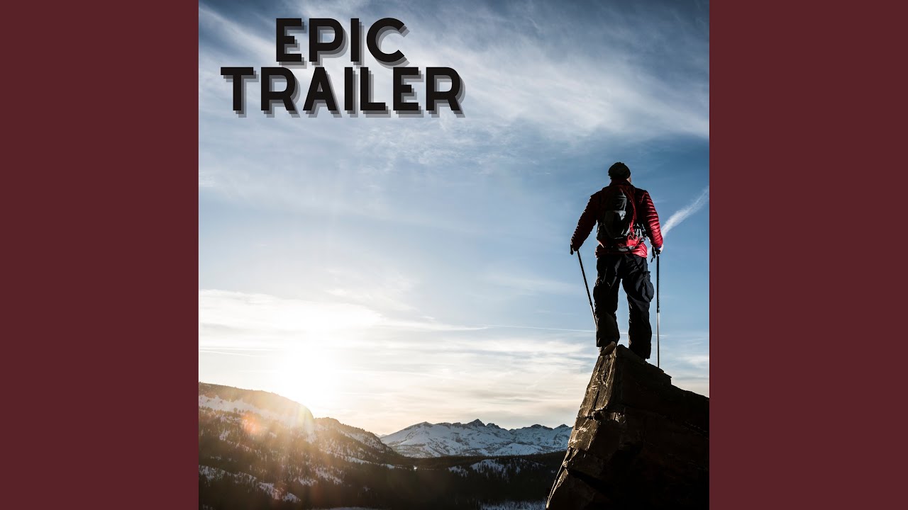 Epic Trailer