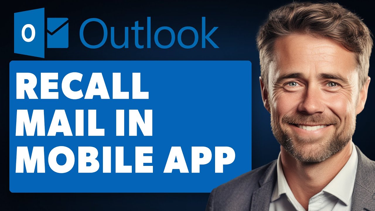 How To Recall Mail In Outlook Mobile App Full 2024 Guide YouTube
