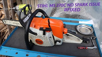Stihl MS 270C No spark issue #FIXED