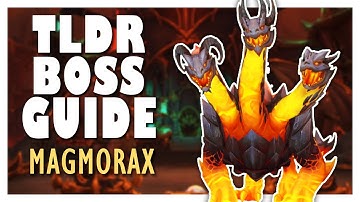 TLDR MAGMORAX Normal/Heroic Boss Guide | WoW 10.1 Aberrus Guide