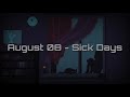 August 08 Sick Days Sub Español mp3