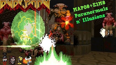 Amalgoom - MAP08+E1M8 - Paranormals n